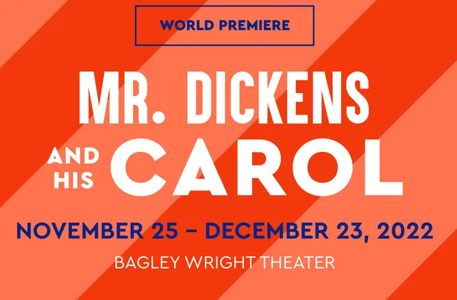 Mr. Dickens and His Carol at Seattle Rep