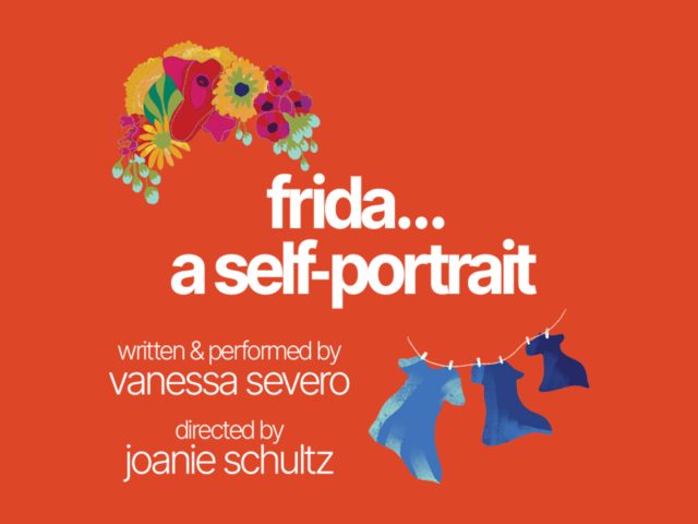 Frida... A Self-Portrait at Union Arts Center